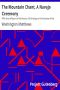 [Gutenberg 20839] • The Mountain Chant, A Navajo Ceremony / Fifth Annual Report of the Bureau of Ethnology to the Secretary of the Smithsonian Institution, 1883-84, Government Printing Office, Washington, 1887, pages 379-468